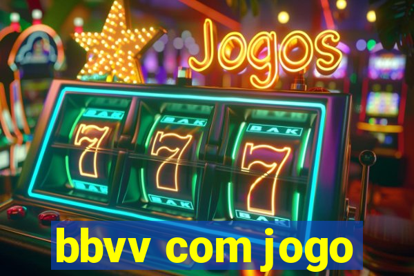 bbvv com jogo